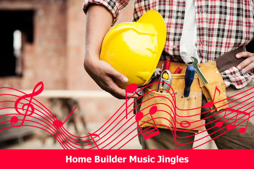 home builder jingles